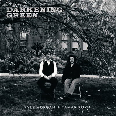 Kyle Morgan,Tamar Korn — Darkening Green 앨범 커버