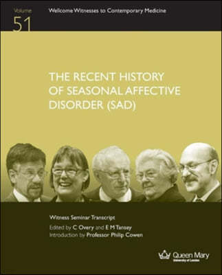 The Recent History of Seasonal Affective Disorder (Sad)