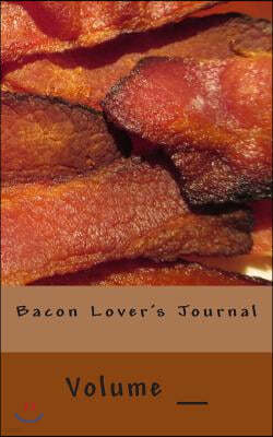 Bacon Lover's Journal: It's ok if you don't like bacon...