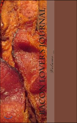 Bacon Lover's Journal: If Bacon Grew on Trees...