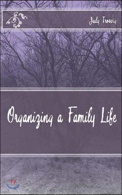 Organizing a Family Life