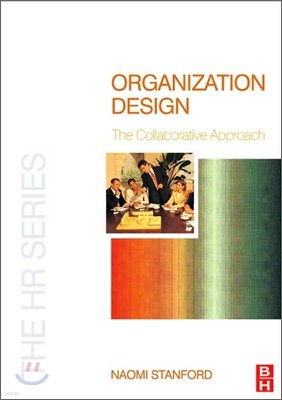 Organization Design : The Collaborative Approach