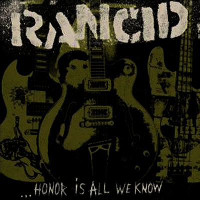 Rancid — ...Honor Is All We Know 앨범 커버