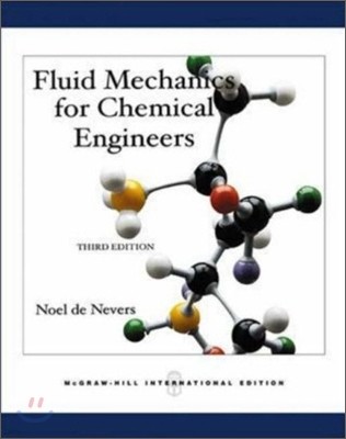 Fluid Mechanics for Chemical Engineers, 3/E (IE)