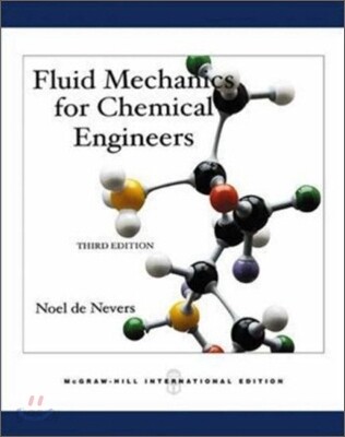 Fluid Mechanics for Chemical Engineers, 3/E (IE)