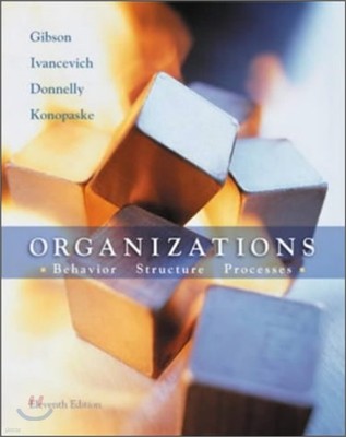 Organizations : Behavior, Structure, Process 11/E