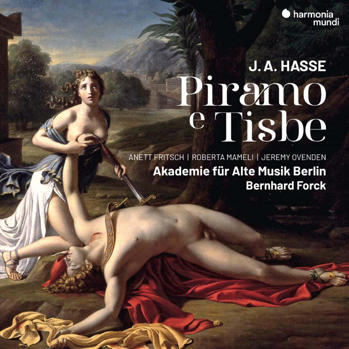 Bernhard Forck 하세: 피라모와 티스베 (Hasse: Piramo E Tisbe) | Johann A. Hasse |  Harmonia Mundi - 예스24