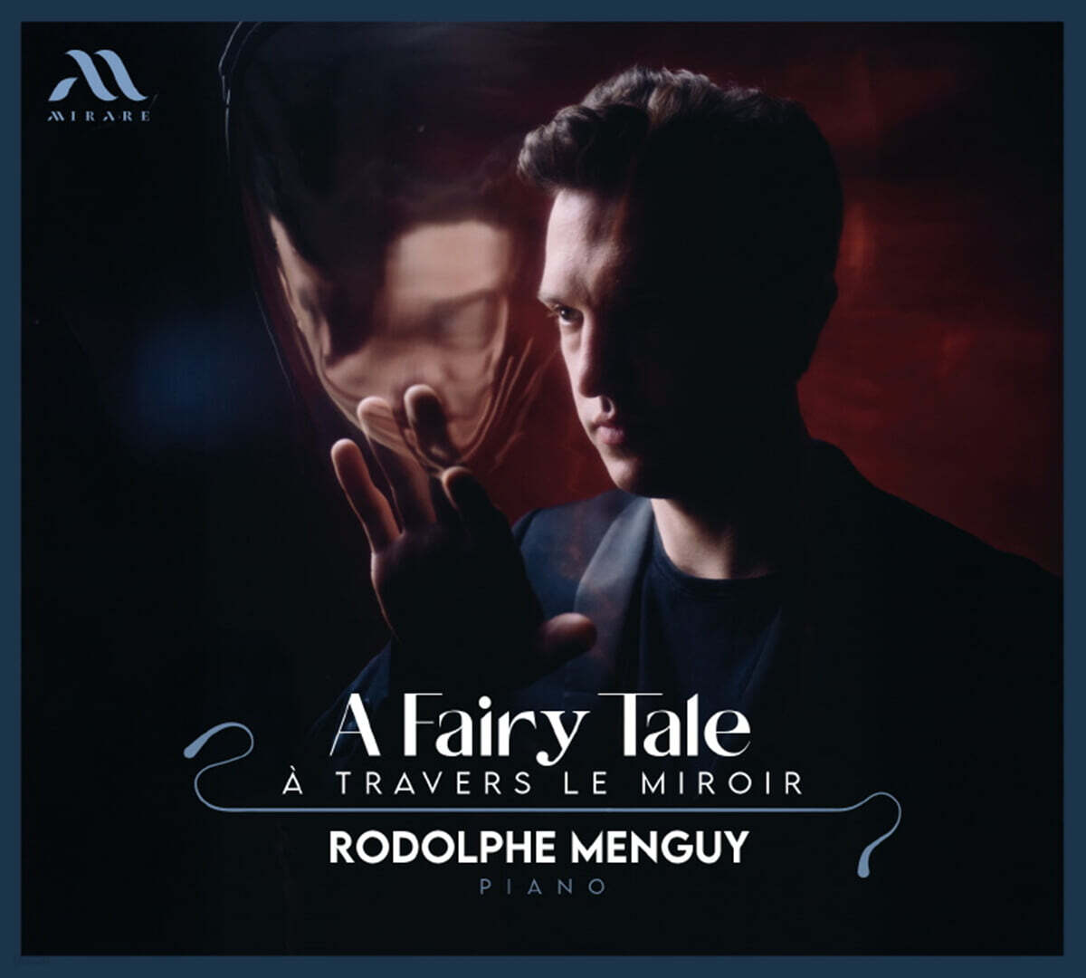Rodolphe Menguy (루돌프 맹기) - 동화: 거울 너머로 (A Fairy Tale: A Travers Le Miroir)