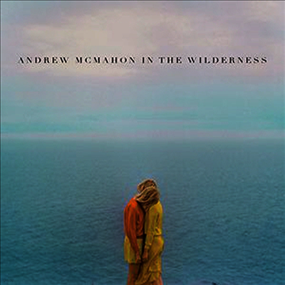 Andrew Mcmahon — Andrew Mcmahon In The Wilderness 앨범 커버