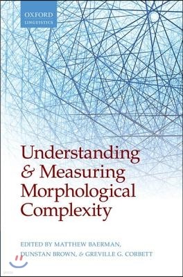 Understanding and Measuring Morphological Complexity