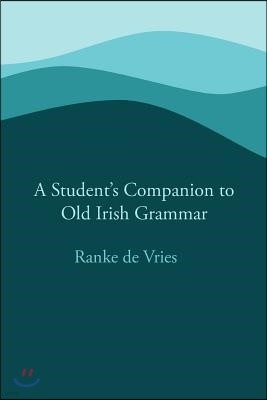 Students Companion to Old Irish Grammar