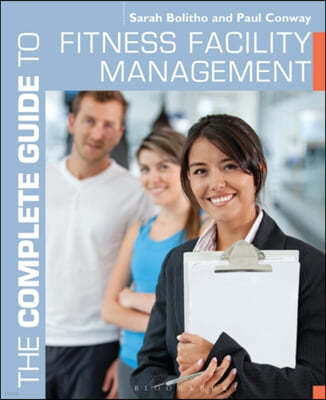 The Complete Guide to Fitness Facility Management
