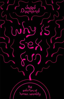 Why is Sex Fun?