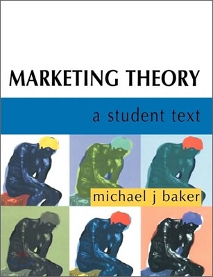Marketing Theory : A Student Text