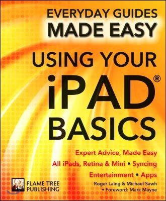 Using Your iPad Basics: Expert Advice, Made Easy