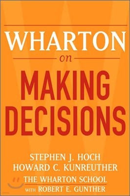 Wharton on Making Decisions