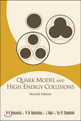 Quark Model and High Energy Collisions, 2nd Edition