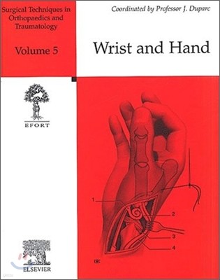 Surgical Techniques in Orthopaedics and Traumatology : Wrist and Hand Vol.5