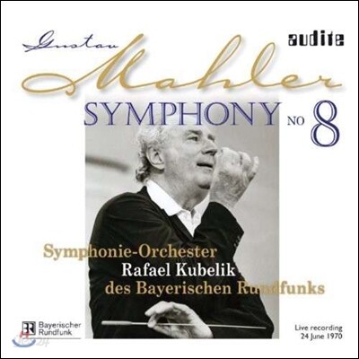 Rafael Kubelik 말러: 교향곡 8번 (Mahler: Symphony No. 8)