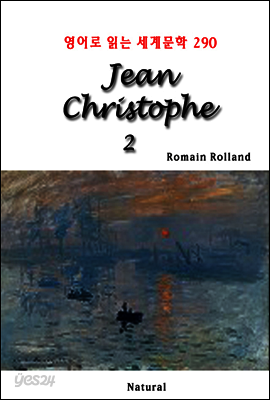 Jean Christophe 2 - 영어로 읽는 세계문학 290