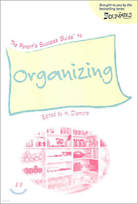 The Parent's Success Guide To Organizing