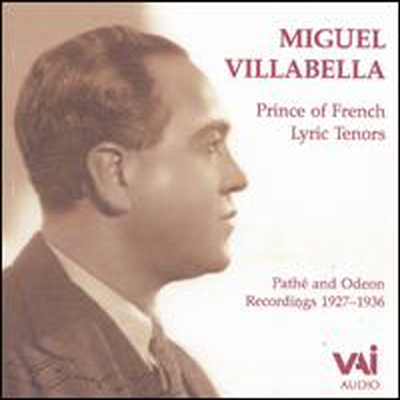 ̱ 󺧶 -   ׳  (Miguel Villabella - Prince of French Lyric Tenors)(CD) - Miguel Villabella