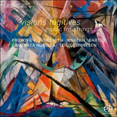 Camerata Nordica 찰라의 환영 - 현을 위한 음악 (Visions Fugitives: Music for strings)