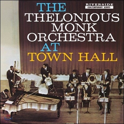 Thelonious Monk — The Thelonious Monk Orchestra At Town Hall (Back To Black Series) 앨범 커버