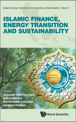 World Scientific Publishing Company Islamic Finance, Energy Transition and Sustainability