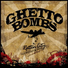 게토밤즈 (Ghetto Bombs) 1집 - Rotten City