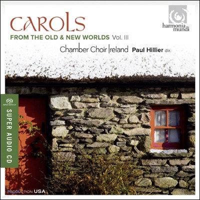 Paul Hillier 구세계와 신세계의 캐롤 3집 (Carols from the Old and New Worlds Vol. 3)