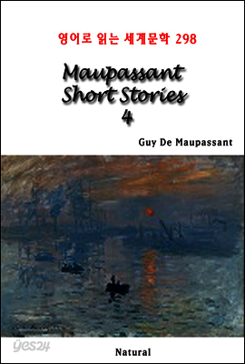 Maupassant Short Stories 4 - 영어로 읽는 세계문학 298