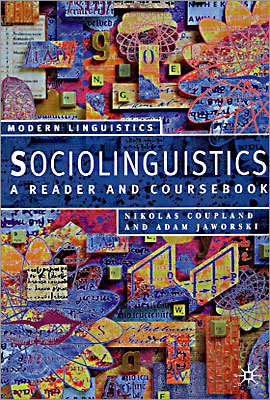 Sociolinguistics : A Reader and Coursebook