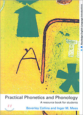Practical Phonetics and Phonology : A resource book for students