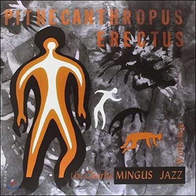 Charles Mingus — Pithecanthropus Erectus 앨범 커버