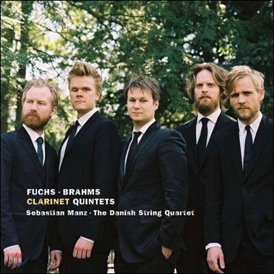 Danish String Quartet 브람스 / 푹스: 클라리넷 오중주 (Fuchs, Brahms: Clarinet Quintets)