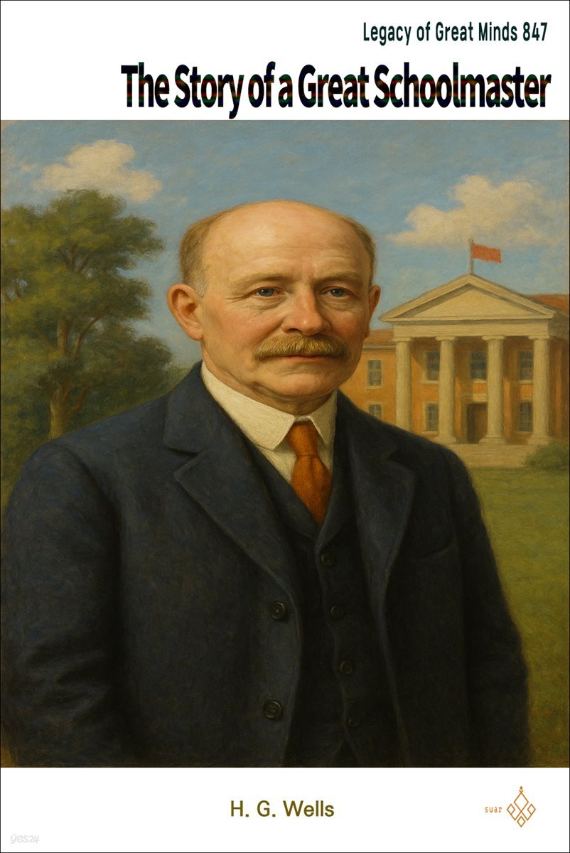 The Story of a Great Schoolmaster