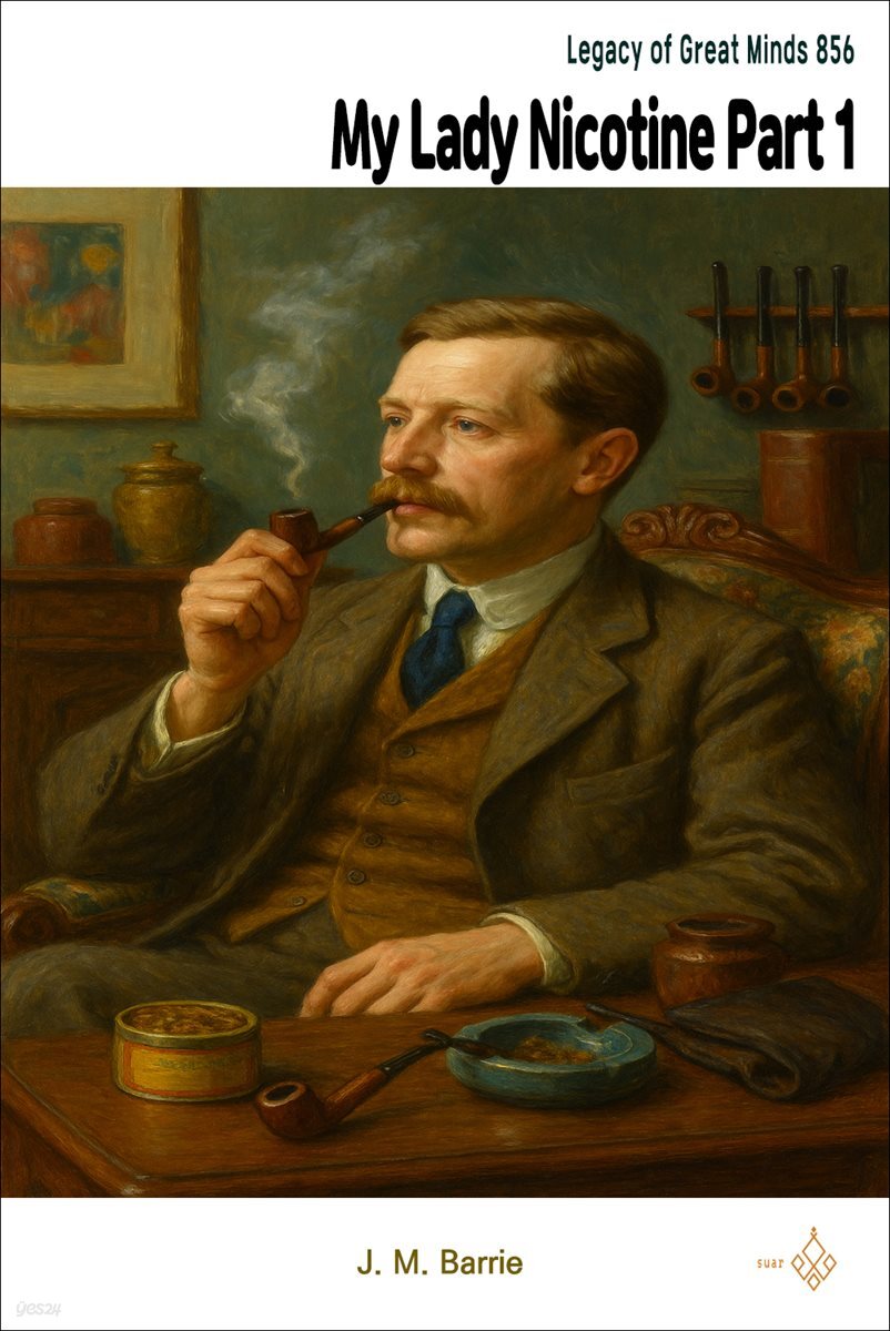 My Lady Nicotine: A Study in Smoke Part 1