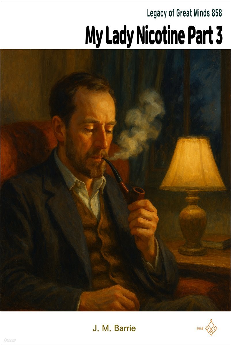 My Lady Nicotine: A Study in Smoke Part 3