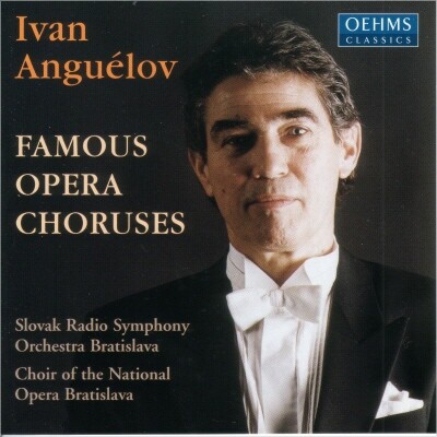 Ivan Anguelov - Famous Opera Choruses