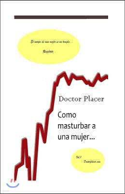 Como masturbar a una mujer: Una herramienta contra la eyaculaci?n precoz o la impotencia