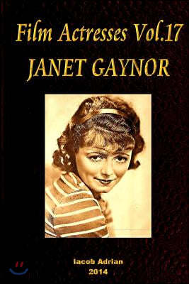 Film Actresses Vol.17 Janet Gaynor: Part 1