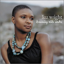 Lizz Wright - Dreaming Wide Awake