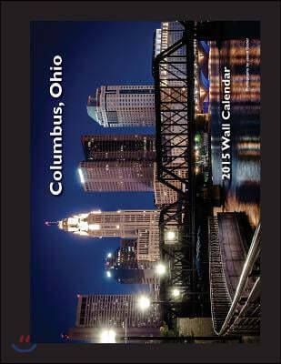 2015 Columbus, Ohio Wall Calendar