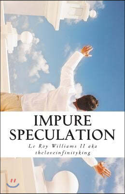 impure speculation