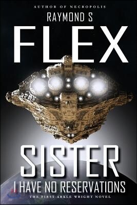 Sister, I Have No Reservations