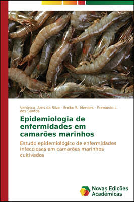 Epidemiologia de enfermidades em camaroes marinhos