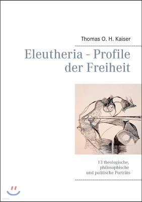 Eleutheria - Profile Der Freiheit