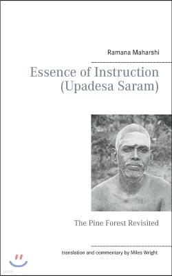 Essence of Instruction (Upadesa Saram): The Pine Forest Revisited