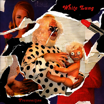 White Lung — Premonition (Download) 앨범 커버